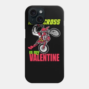 motocross is my valentine Phone Case