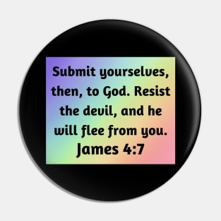 Bible Verse James 4:7 Pin