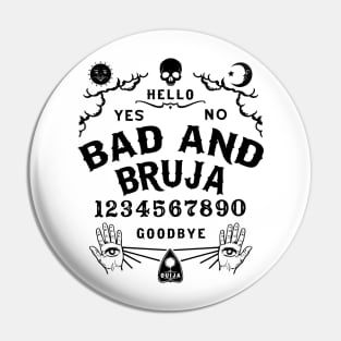 Bad and Bruja Ouija Board Pin