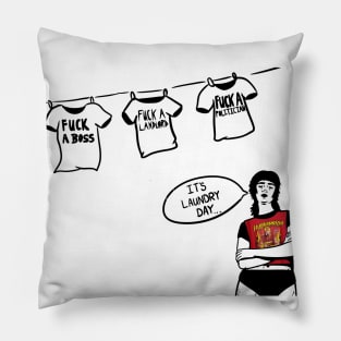 LAUNDRY DAY - Activist themed shirt Pillow