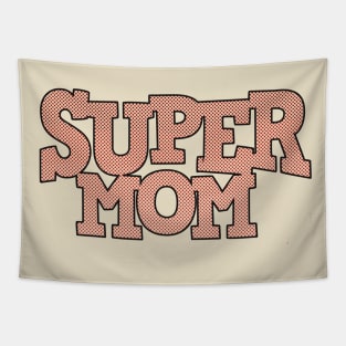 Super Mom Tapestry