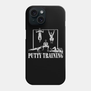 Putty Trained Phone Case