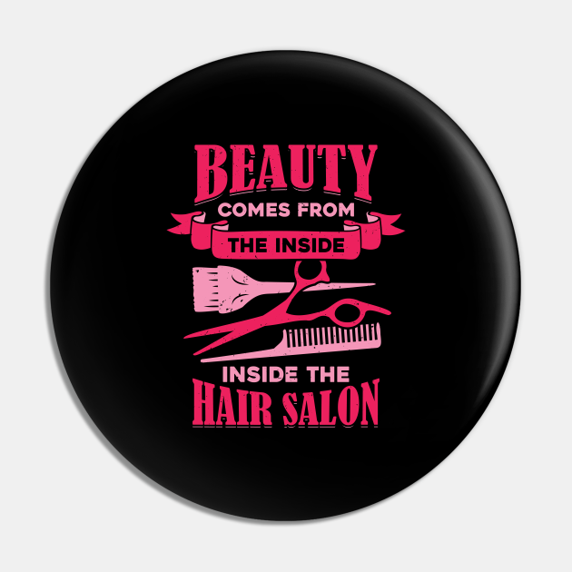 Funny Hair Salon Hairdresser Hairstylist Gift - Hairdresser - Pin | TeePublic Funny Hair Salon Hairdresser Hairstylist Gift - Hairdresser - Pin | TeePublic