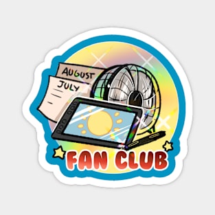 Fan club Magnet