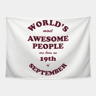 World's Most Awesome People are born on 19th of September Tapestry