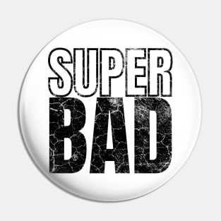 SuperBad Pin