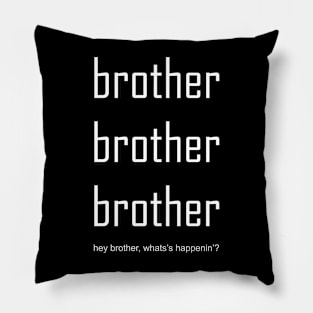 brother brother brother Pillow