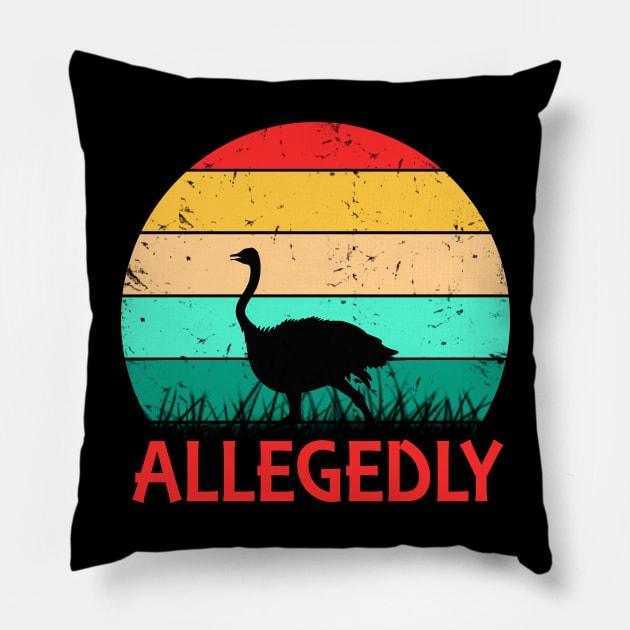 Allegedly Ostrich Retro Flightless Bird Lover Vintage Pillow by benyamine