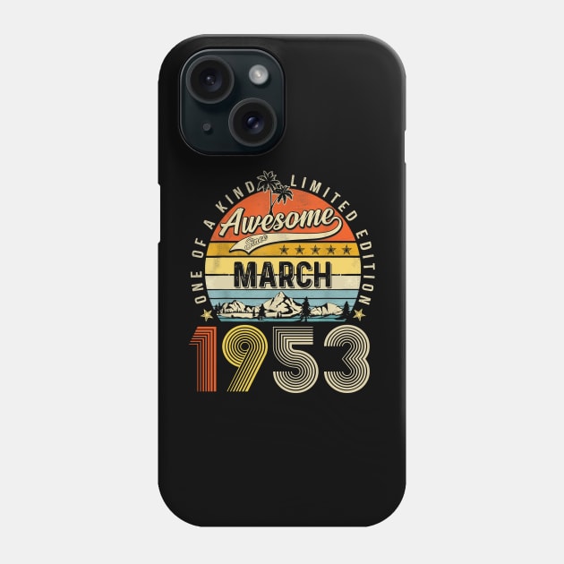 Awesome Since March 1953 Vintage 70th Birthday Phone Case by Benko Clarence