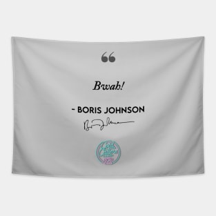 Bwah - Boris Johnson 2 Tapestry