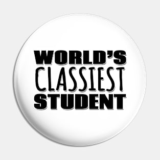 World's Classiest Student Pin