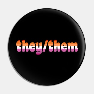 They/Them Pronouns With Lesbian Flag Pin