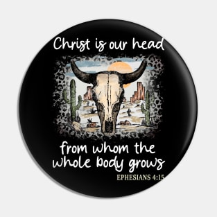 Christ Is Our Head, From Whom The Whole Body Grows Desert Bull-Skull Cactus Pin