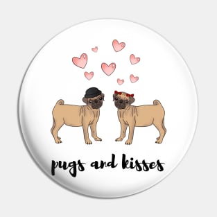 Pugs and kisses - a cute gift for a pug lover Pin