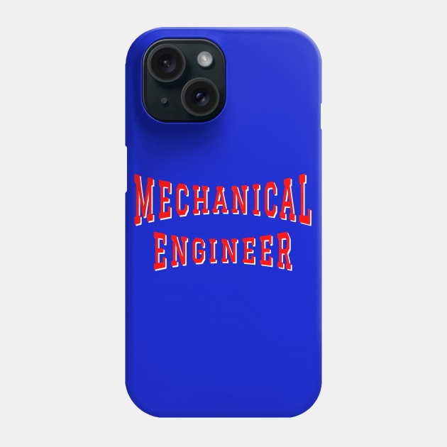 Mechanical Engineer in Red Color Text Phone Case by The Black Panther