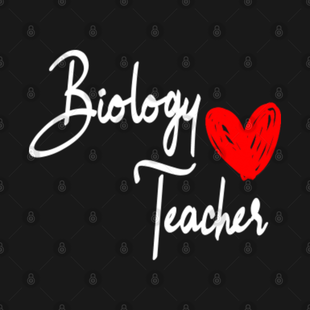 Biology Teacher Biology Teacher TShirt TeePublic