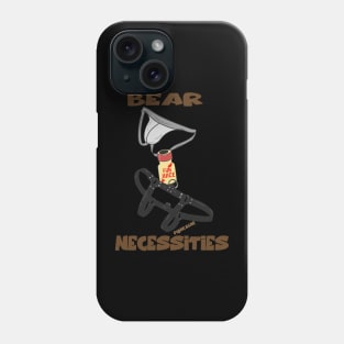 Bear necessities Phone Case