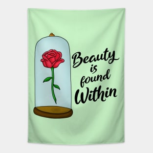 Beauty is Found Within Tapestry