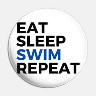 Eat Sleep Swim Pin