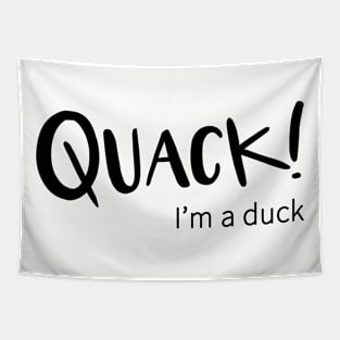 Quack! I'm a Duck Tapestry