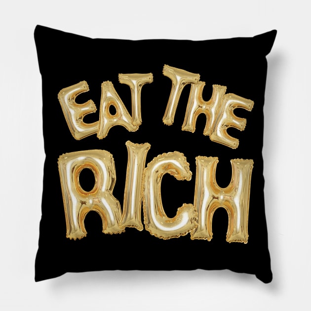 Eat the Rich - Party Time! Pillow by TheGentlemanPeacock