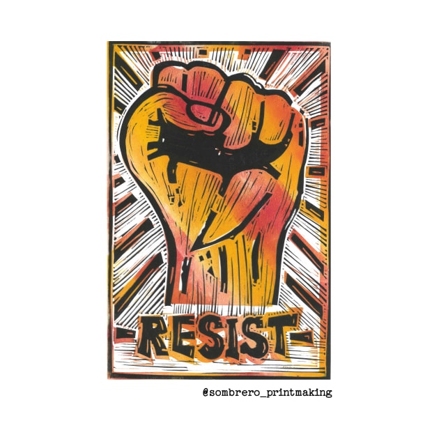 RESIST - @Sombrero_Printmaking by Sombrero_Printmaking