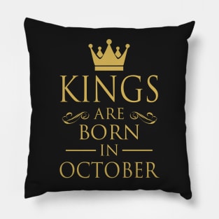 KINGS ARE BORN IN OCTOBER Pillow