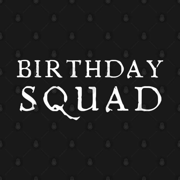 Birthday Squad by HobbyAndArt