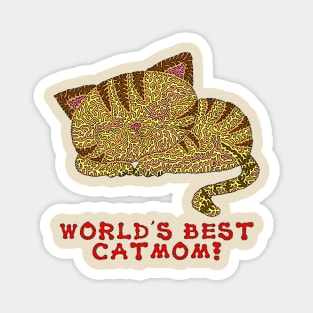 World's Best Catmom! Magnet