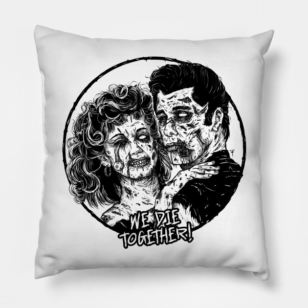 We die together! Pillow by DesecrateART