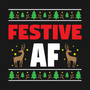 Festive AF T-Shirt