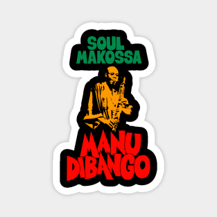 Manu Dibango - Soul Makossa: Funk Icon Tribute Design for T-Shirts Magnet