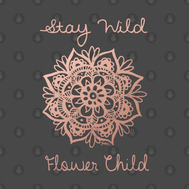 Stay Wild Flower Child Mandala by julieerindesigns