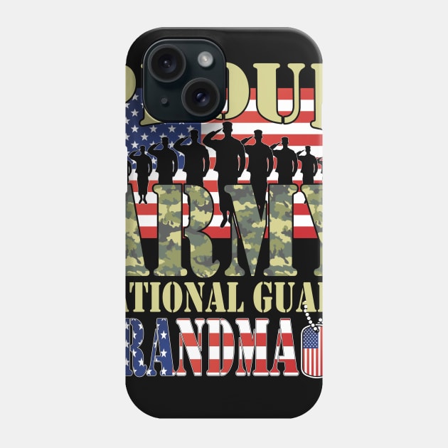 Proud Army National Guard Grandma Phone Case by busines_night