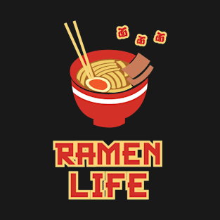 Ramen Life Tasty Anime Noodle Bowl T-Shirt