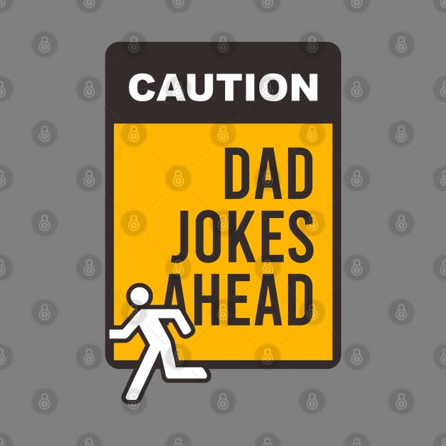 Caution Dad Jokes a head by ST4RGAZER