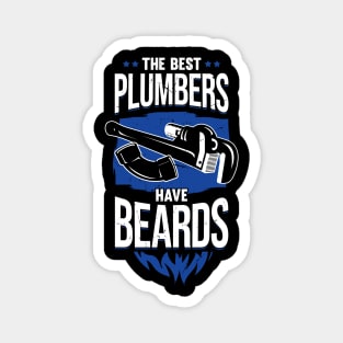 The Best Plumbers Have Beards Magnet