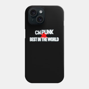 CM Punk Best In The World Phone Case