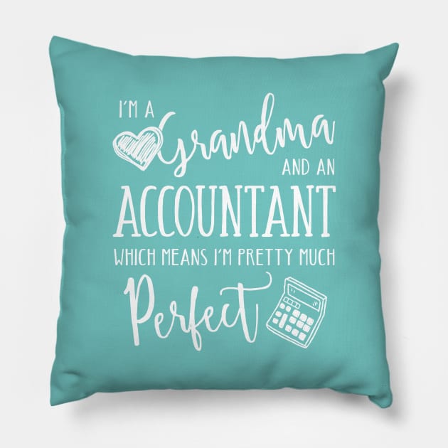 Perfect Grandma and Accountant Pillow by TheStuffHut