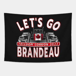 LETS GO BRANDEAU - CONVOY TRUCKERS FOR FREEDOM -LIBERTE - FREEDOM CONVOY 2022 TRUCKERS RED Tapestry