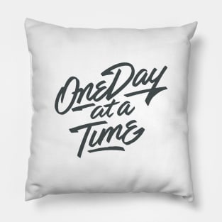 'One Day At a Time' PTSD Mental Health Shirt Pillow