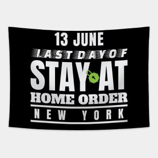 Anniversary for Last Day Stay at Home Order (Covid-19 Lockdown) Tapestry