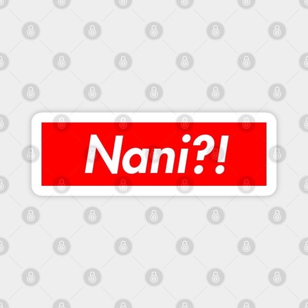 Nani Magnet by lightbulbmcoc