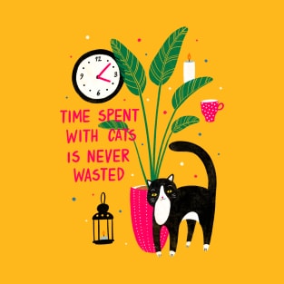 Time spent with cats is never wasted T-Shirt