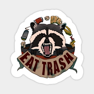 Eat Trash! Magnet