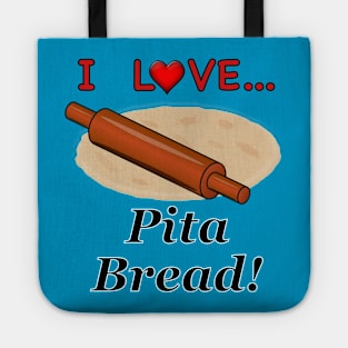 I Love Pita Bread Tote