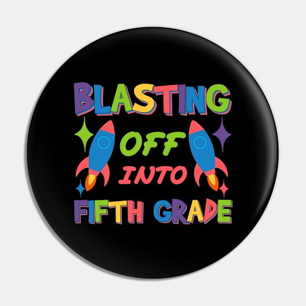 Blasting Off Into Fifth Grade From Preschool to New Adventures Pin by greatnessprint