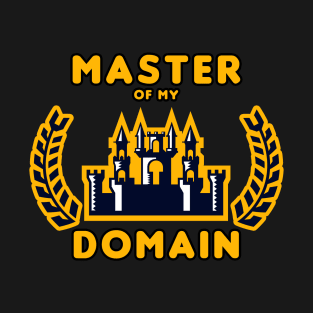Master Of My Domain T-Shirt