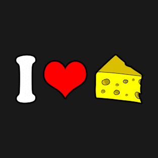 I love cheese T-Shirt