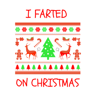 I Farted On Christmas T-Shirt